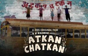 5 Things You Need to Know About Atkan Chatkan | Movie Review Atkan Chatkan movie poster