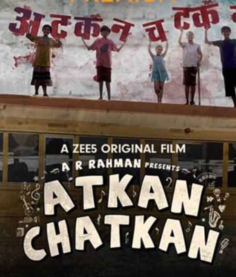 5 Things You Need to Know About Atkan Chatkan | Movie Review Atkan Chatkan movie poster